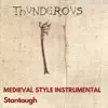 Stantough - Thunderous - Medieval Style Instrumental - Single